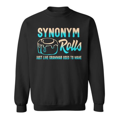 Synonym Rolls Grammar Teacher Literature Book Vocabulary For Men Women Kids Sweatshirt - Bookorys