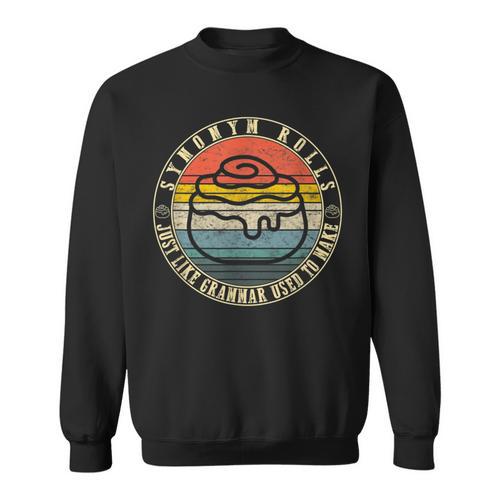 Synonym Rolls Grammar Teacher Literature Book Vocabulary Men Women Kids Sweatshirt - Bookorys