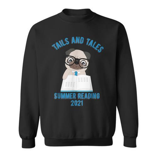 Tails And Tales Summer Reading 2021 Pug Dog Book Lovers Men Women Sweatshirt - Bookorys UK