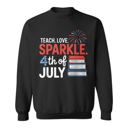 Teaching Love 4th Of July Teacher American Flag Books Party Sweatshirt - Bookorys