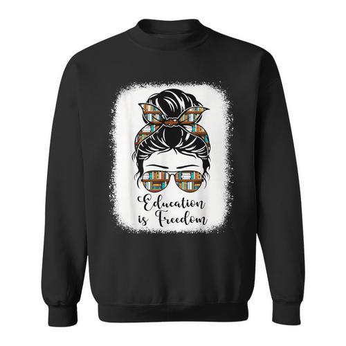 History Education Is Freedom Books African American Sweatshirt - Bookorys
