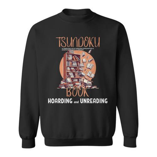 Tsundoku Book Hoarding And Unreading Another Chapter Page Sweatshirt - Bookorys DE