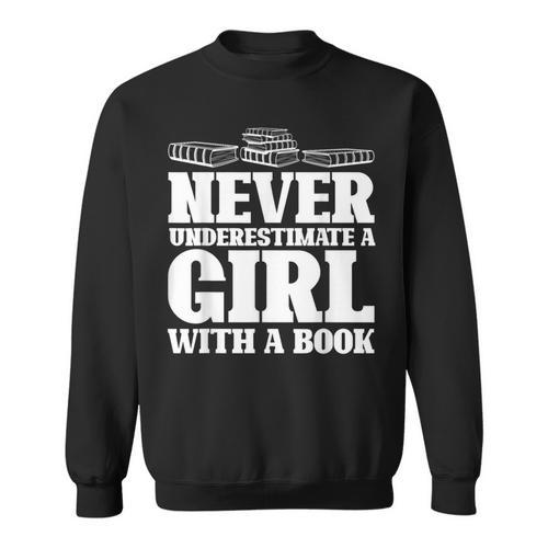 Never Underestimate a Girl With a Book Aesthetic Graphic Sweatshirt - Bookorys