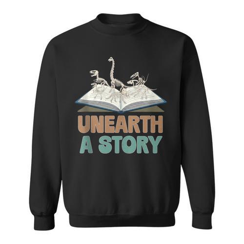Unearth A Story Skeleton Dinosaur Book Summer Reading 2026 Sweatshirt - Bookorys DE