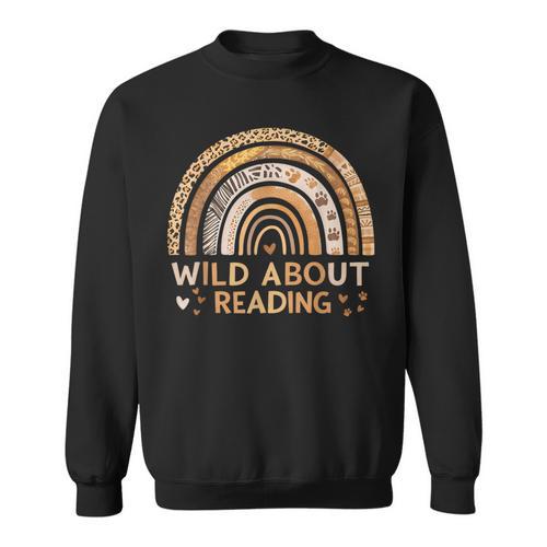 Wild About Reading Books Reader Lover Bookworm Librarian Sweatshirt - Bookorys DE