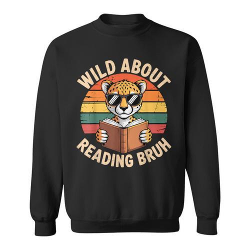 Wild About Reading Bruh Cool Leopard Animal Cheetah Book Sweatshirt - Bookorys DE