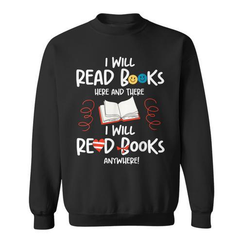 I Will Read Books Bookworm Book Lover Teacher Book Readers Sweatshirt - Bookorys