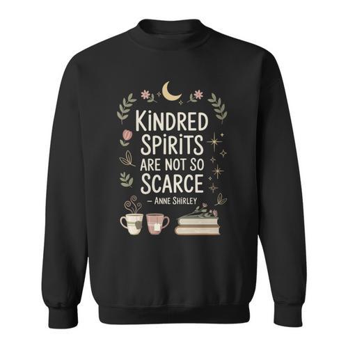 Women's Book Lover Friend Quote Anne Sweatshirt - Bookorys