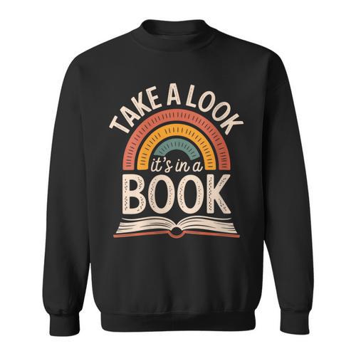 Women's Take A Look Its In A Book Retro Reading Bookworm Librarian Sweatshirt - Bookorys CA
