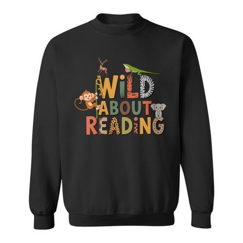 Women's Wild About Reading Book Animal Children's Book Lover Teacher Sweatshirt - Bookorys CA
