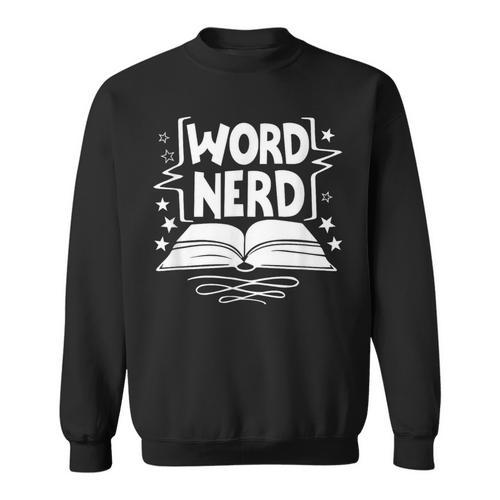 Word Nerd Reading Book Lover Bookworm Bookish Librarian Sweatshirt - Bookorys DE