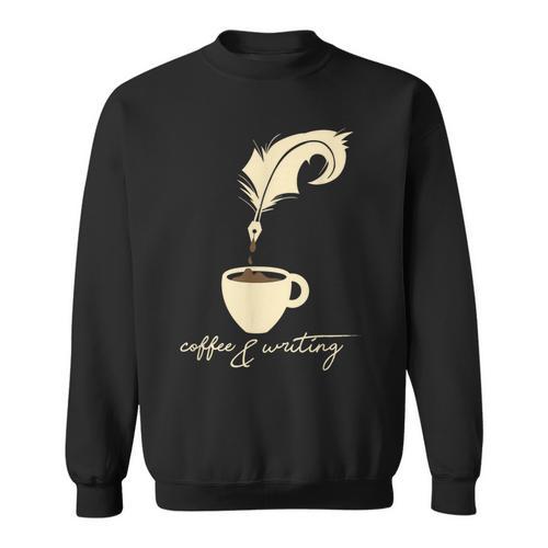 Writer I Author I Book Literature I Coffee And Writing Sweatshirt - Bookorys CA