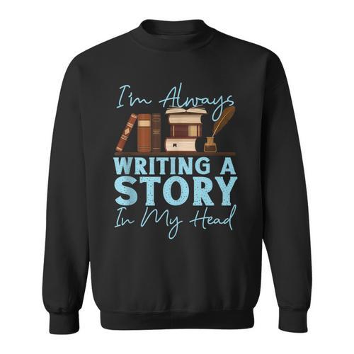 Writing Quill Book Novel Writer & Published Author I'M Sweatshirt - Bookorys