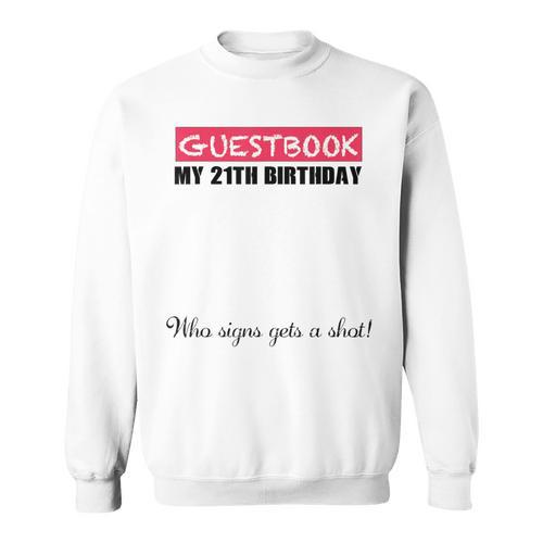 21st Birthday Boy Girl Signing Guest Book Sweatshirt - Bookorys UK