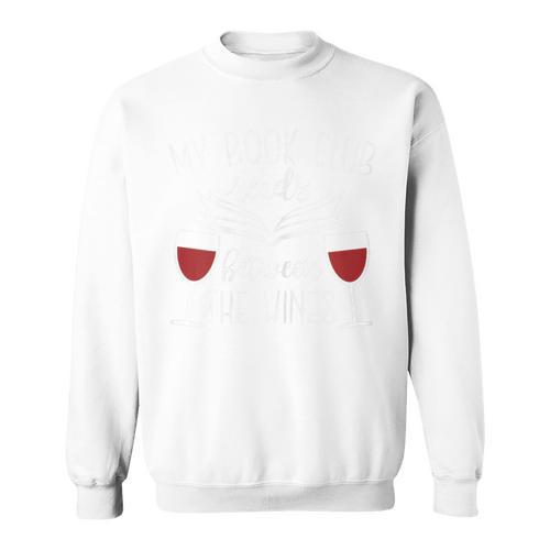 My Book Club Reads Between The Wines Reading Lover Sweatshirt - Bookorys