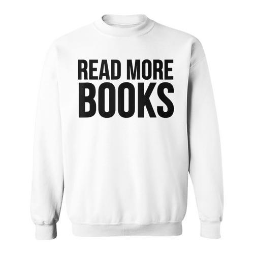 Book Reader Read More Books Sweatshirt - Bookorys DE