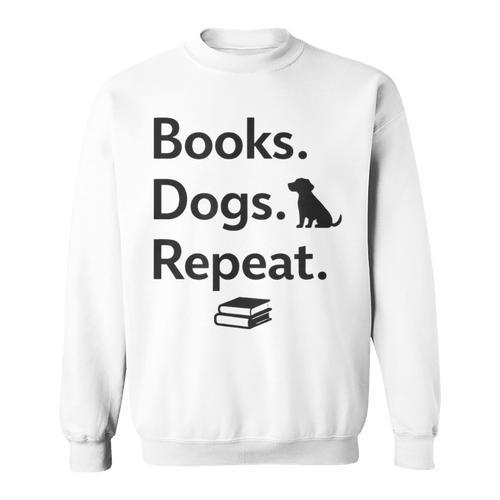 Books Dogs Repeat Shirt Dog Lover Book Lover T-Shirt Sweatshirt - Bookorys UK
