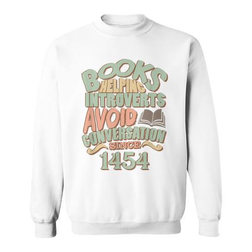 Books Helping Introverts Avoid Conversation 1454 T-Shirt Sweatshirt - Bookorys DE