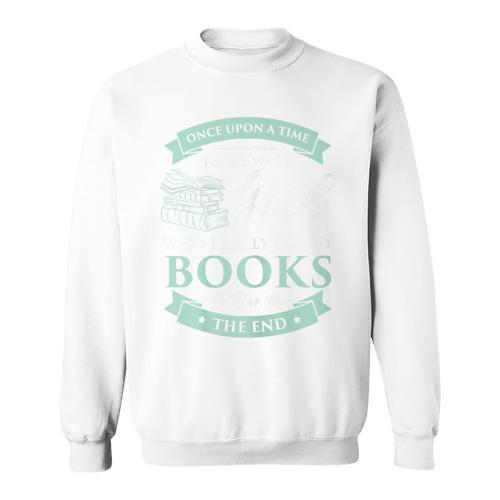 Books Loving Girl I Read Fairy Tale Bookaholic Idea T-Shirt Sweatshirt - Bookorys DE