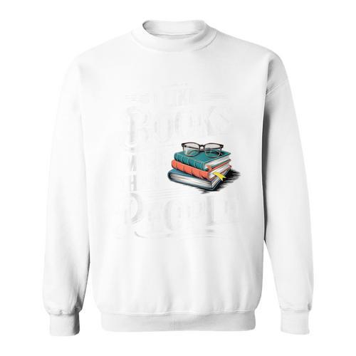 I Like Books More Than People Book Lovers Bookworms Sweatshirt - Bookorys