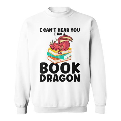 I Can't Hear You I Am a Book Dragon Reading Book Sweatshirt - Bookorys AU