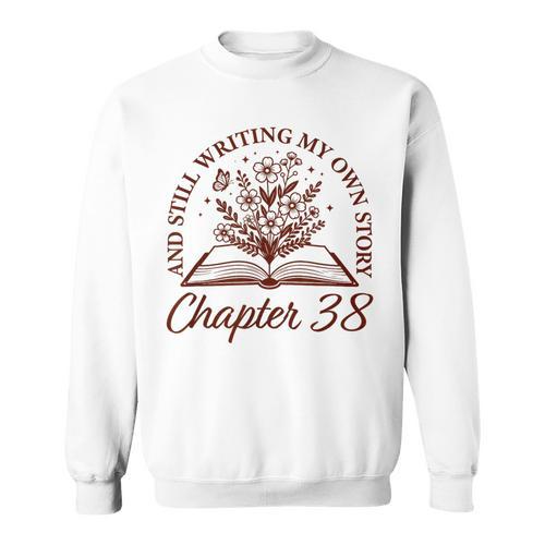Chapter 38 Book Readers Flower Lovers 38th Birthday Girls Sweatshirt - Bookorys