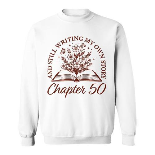 Chapter 50 Book Readers Flower Lovers 50th Birthday Girls Sweatshirt - Bookorys