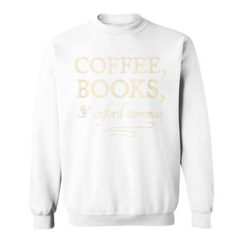 Coffee Books & Oxford Commas Funny Grammar Snob T-Shirt Sweatshirt - Bookorys