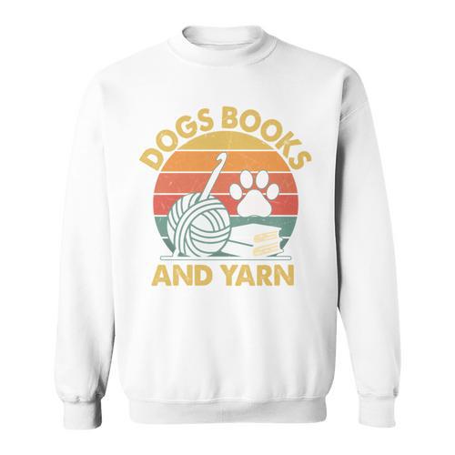 Dogs Books And Yarn Crocheting Retro Sweatshirt - Bookorys