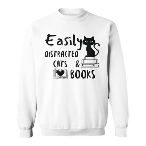 Easily Distracted Cats And Books Funny Book Lover Cat Gifts Women Sweatshirt - Bookorys