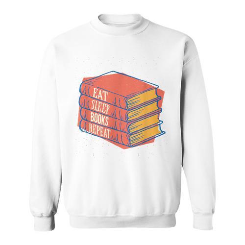 Eat Sleep Books Repeat Book Lover Reading Bookworm Teacher Sweatshirt - Bookorys CA