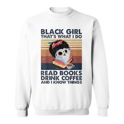 Girl Owl That's What I Do Read Books Sweatshirt - Bookorys UK