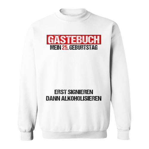 Guest Book 25th Birthday Man Woman 25th Birthday Decoration Sweatshirt - Bookorys