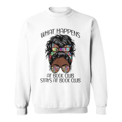 What Happens At Book Club Stays At Book Club Black Women Sweatshirt - Bookorys DE