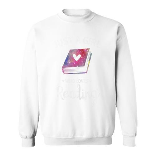 Just a Girl Who Loves Reading Book Lover Reading Sweatshirt - Bookorys