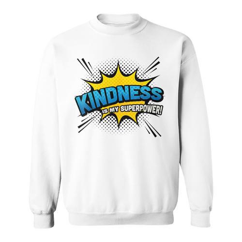 Kindness Is My Superpower Comic Book Style Sweatshirt - Bookorys CA