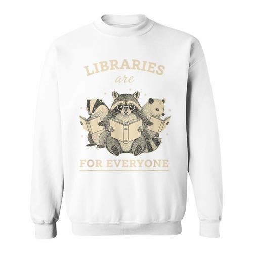 Libraries Are For Everyone Cute Raccoon Badger Opossum Book Sweatshirt - Bookorys DE