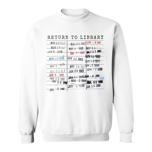 Library Card Due Date Stamp Book Lover Reading Vintage Read Sweatshirt - Bookorys
