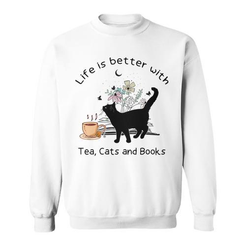 Life Is Better With Tea Cats And Books Cat Sayings Sweatshirt - Bookorys