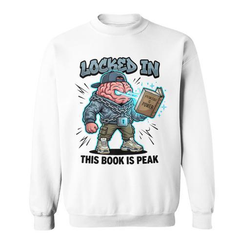 Locked In Meme Book Is Peak Quote Sweatshirt - Bookorys DE