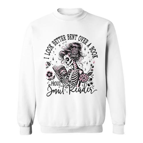 I Look Better Bent Over A Book Smut Reader Skeleton Women Sweatshirt - Bookorys