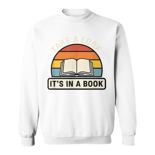 Take A Look It's In A Book Kids Reading Retro Library Sweatshirt - Bookorys AU