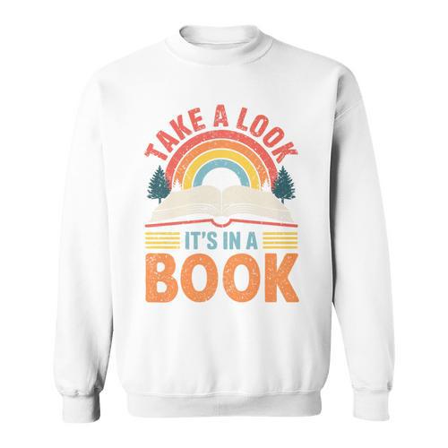 Take A Look It's In A Book Retro Reading Book Lover Premium Tri-Blend Sweatshirt - Bookorys