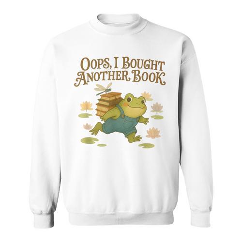 Oops I Bought Another Book Frog For Bookish Readers Sweatshirt - Bookorys