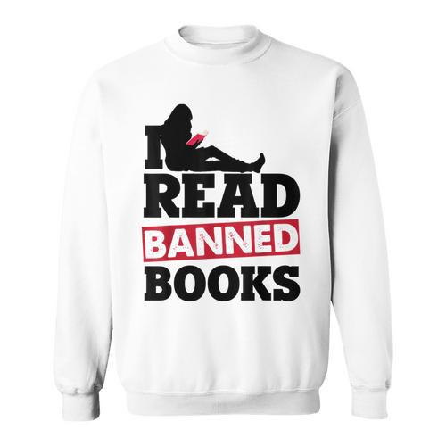 I Read Banned Books Banned Books Week Reading Women Sweatshirt - Bookorys
