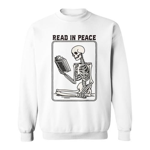 Read In Peace Skeleton Book Lover Bookworm Book Sweatshirt - Bookorys