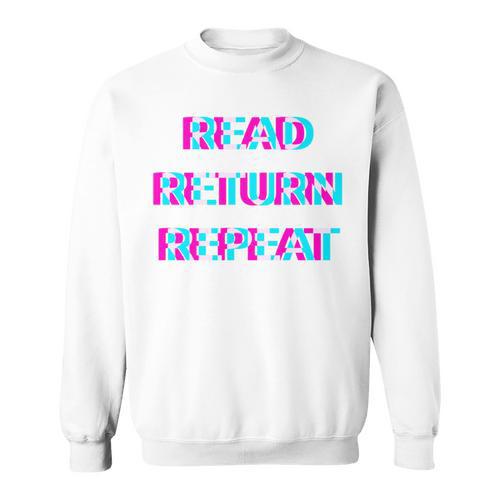 Read Return Repeat Bookworm Reading Teacher Librarian Book Sweatshirt - Bookorys AU