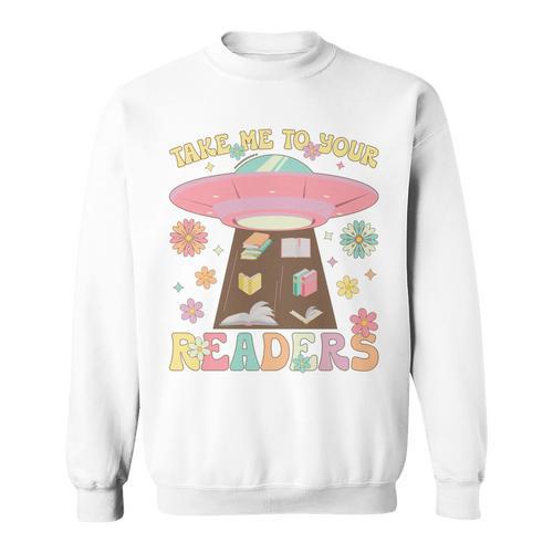 Take Me To Your Readers Groovy Book Reader Book Reading Sweatshirt - Bookorys