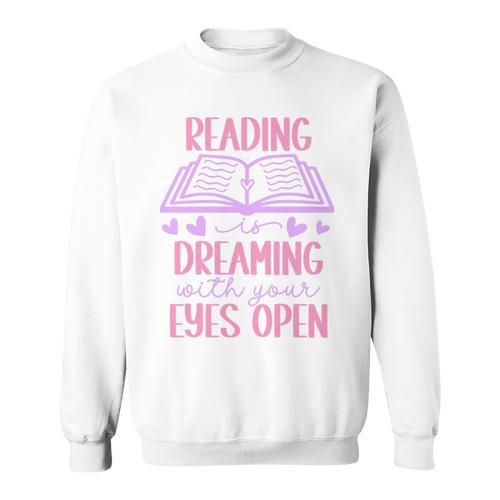 Reading Is Dreaming With Your Eyes Open Cute Quote Books Premium Tri-Blend Sweatshirt - Bookorys CA
