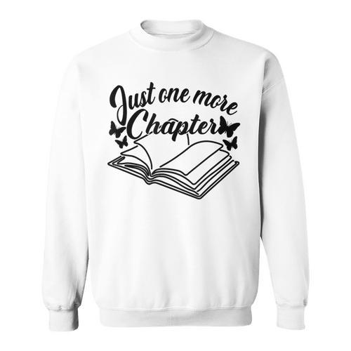 Reading Women Girls Just One More Chapter Book Lover Sweatshirt - Bookorys